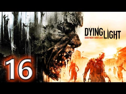 Dying Light (Xbox One) - HD Walkthrough Part 16 - Gassed Up