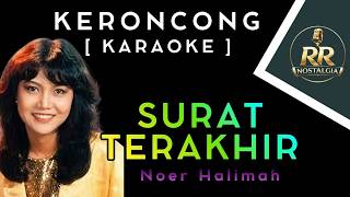 Download lagu SURAT TERAKHIR - KARAOKE KERONCONG | Noer Halimah mp3