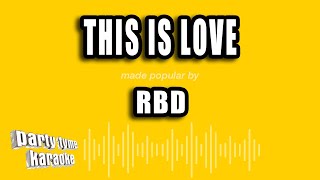 RBD - This Is Love (Versión Karaoke)