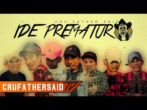 CRU FATHER SAID - IDE PREMATUR (Official Video)