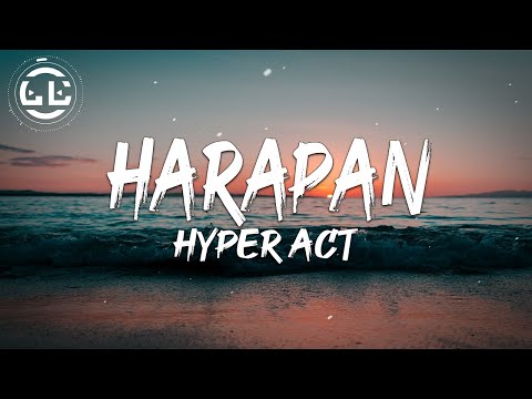 Hyper Act - Harapan (Lyrics)