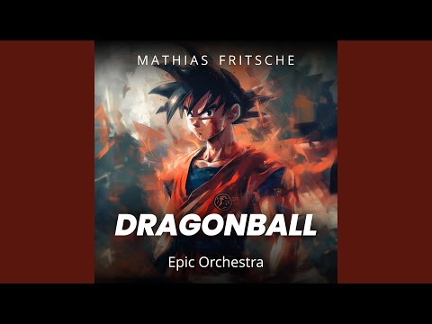 Dragonball - Dan Dan Kokoro Hikareteku (Epic Orchestra)