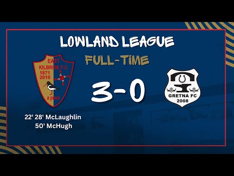 East Kilbride vs Gretna 2008 | Lowland League | 01.04.2022