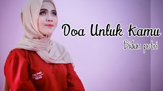 Download lagu Aviwkila - Doa Untuk Kamu cover by putri - Tuhan dia sedang berjuang mp3