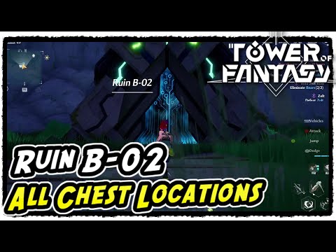 Ruin B-02 All Chest Locations in Tower of Fantasy