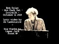 Bob Dylan's Prophecy - Not Dark Yet - Lyrics - Grand Return, 2019 Irvine