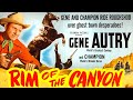 Rim of the Canyon (1949) Gene Autry | Classic Western | Full Length Movie