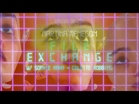 File Exchange Episode 08 with Martina Menegon