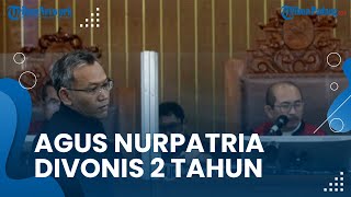 Agus Nurpatria Divonis 2 Tahun Penjara, Hakim Menilai Agus Tak Profesional Jadi Polisi