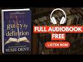 Guilty by Definition: A Novel (Clarendon Lexicographers Book 1) by Susie Dent[ Full Audiobook Free ]