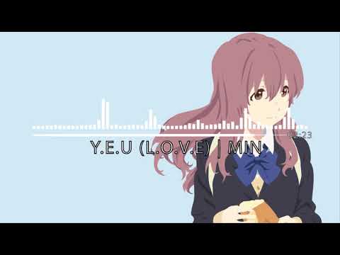 Nightcore  - Y.Ê.U ( L.O.V.E) || MIN from ST.319