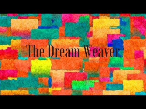 Video thumbnail for The Dream Weaver