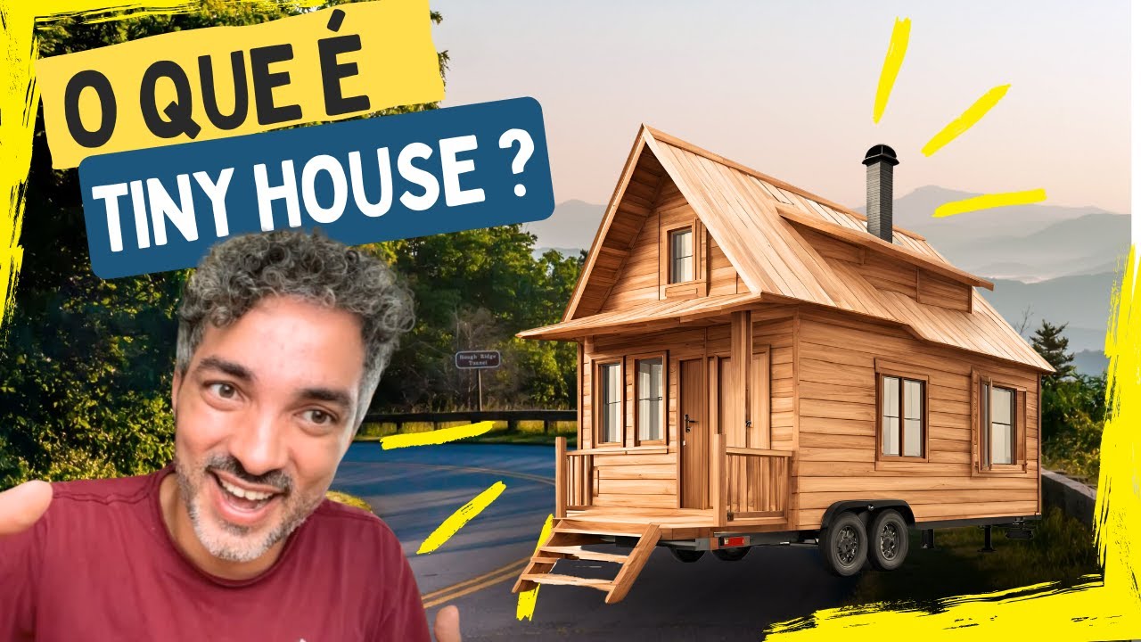 O que é Tiny House?  O que aprendemos sobre esse estilo de vida