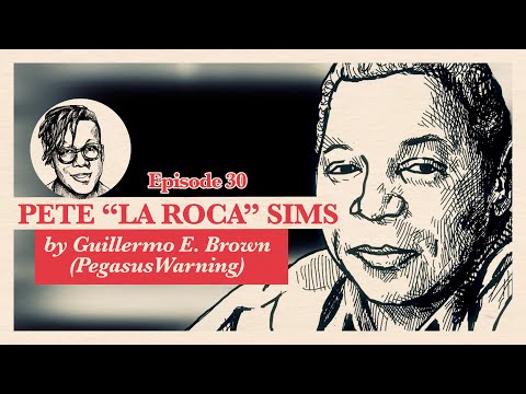 Guillermo E. Brown (Pegasus Warning) on Pete La Roca Sims | Accolades Ep 30