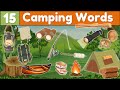 Let S Go Camping ️ Learn 15 Camping Words With Pictures ESL Vocabulary For Kids