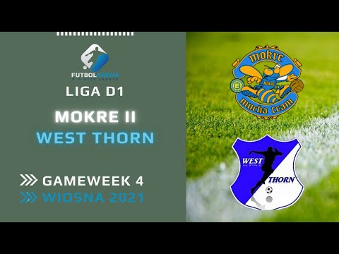 Mokre Mucha Team II - West Thorn - Liga D1 (4. kolejka Wiosna 2021)