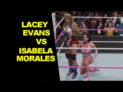 WWE 2K19 Lacey Evans vs Isabela Morales - No Holds Barred