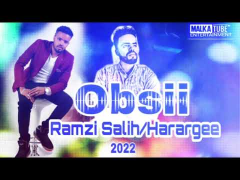 Ramzi Salih(Harargee) Obsii New Oromo Music 2022