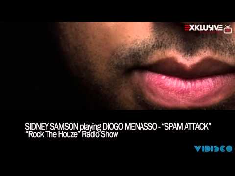SIDNEY SAMSON playing DIOGO MENASSO - SPAM ATTACK @ Rock The Houze - Radio Show