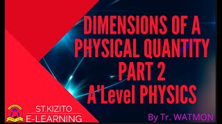 DIMENSIONS OF A PHYSICAL QUANTITY PART 2