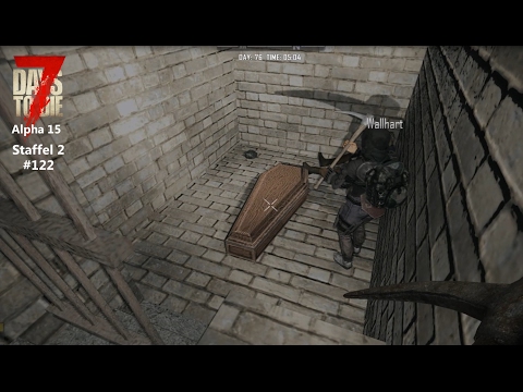 7 DAYS TO DIE deutsch Staffel 2 #122 Friedhof ausheben - Let´s Play Gameplay German