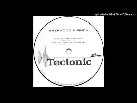 Sherwood & Pinch - Bring Me Weed
