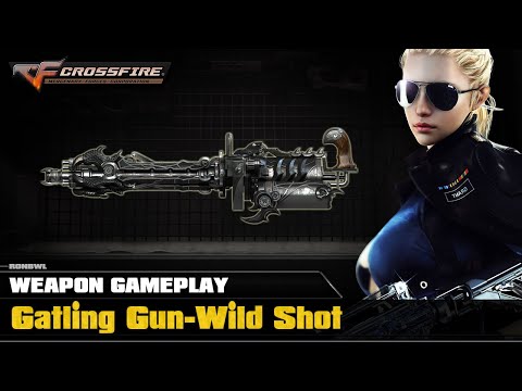 CrossFire VN - Gatling Gun-Wild Shot