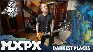 MxPx - Darkest Places (Between This World and the Next)
