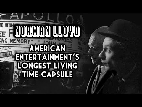 Norman Lloyd: American Entertainment's Longest Living Time Capsule