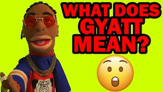 What Does Gyatt Mean The Definition of Gyatt! 💥