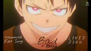 Bad - R3hab (SLOWED DOWN)  (Insomnish Edit Song)