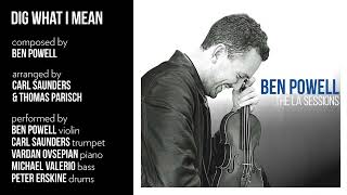 Ben Powell - The LA Sessions Track #3 - DIG WHAT I MEAN