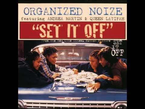 Organized Noize Featuring Andrea Martin & Queen Latifah - Set It Off (Radio Edit)