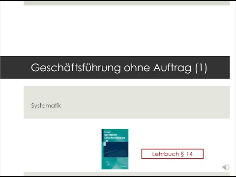 Gesetzliche Schuldverhältnisse - Geschäftsführung ohne Auftrag (1)