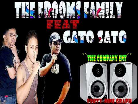 Gato Sato ft The Frooms Family - tu decides