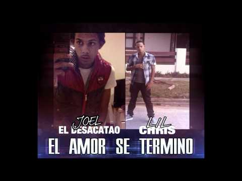 Joel El Desacatao Ft. Lil Chris (313Unit) - El Amor Se Termino