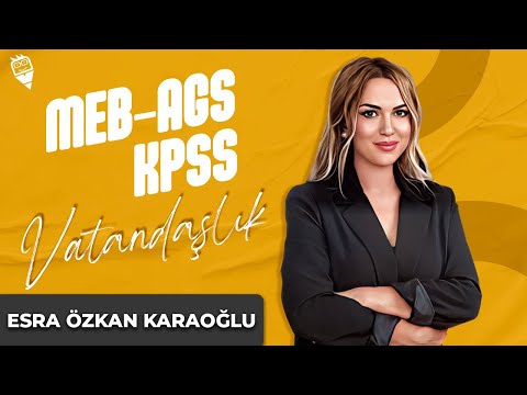28) Temel Hak ve Ödevler 2 - Esra Özkan Karaoğlu (MEB AGS KPSS VATANDAŞLIK) 2025