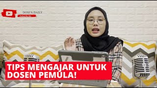 Download lagu TIPS CARA MENGAJAR UNTUK DOSEN PEMULA mp3