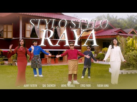 Stylo Stylo Raya (Official Music Video)