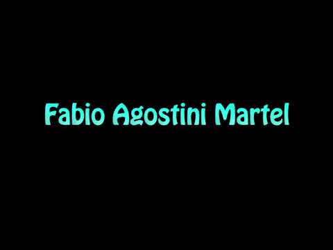 Learn How To Pronounce Fabio Agostini Martel