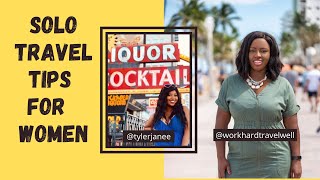 Solo Travel Tips for Women | Female Solo Travel | Black Solo Travel |Solo Travel Vlog