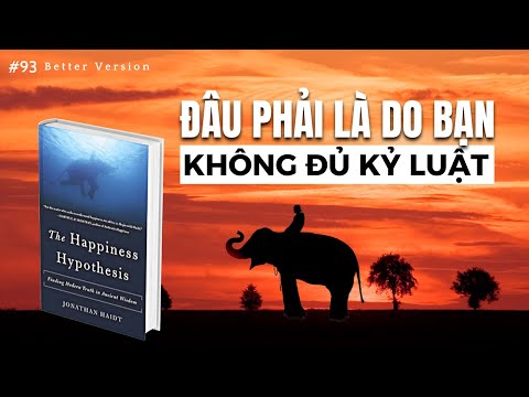 Đâu phải là do bạn không đủ kỷ luật, mà do... | Sách Giả thuyết hạnh phúc