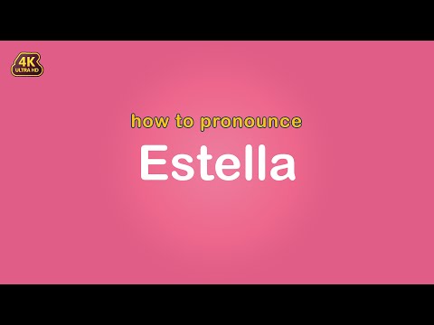 how to pronounce Estella 【Name】