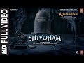 Shivoham (Full Video) Adipurush | Prabhas | Ajay-Atul | Manoj Muntashir Shukla | Om Raut | Bhushan K