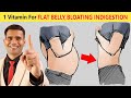 Just 1 Vitamin For Flat Belly, Bloating ,Indigestion - Dr. Vivek Joshi
