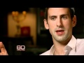 Novak Djokovic 60 Minutes Interview March 2012