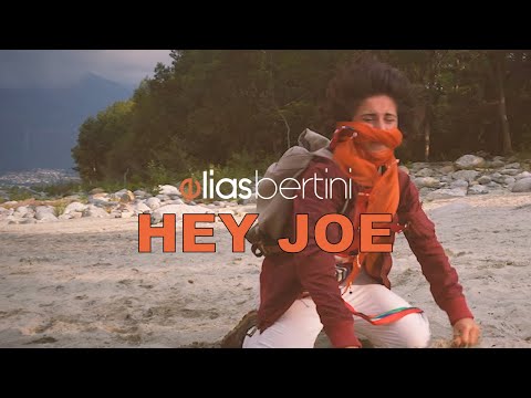 Elias Bertini - HEY JOE (Official video)