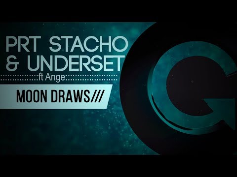 PRT Stacho and Underset featuring Ange - Moon Draws (Original Mix)