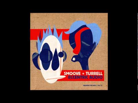 Smoove + Turrell - Hard work