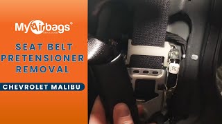 How to Remove Seat Belt Pretensioner on a Chevrolet Malibu  | MyAirbags